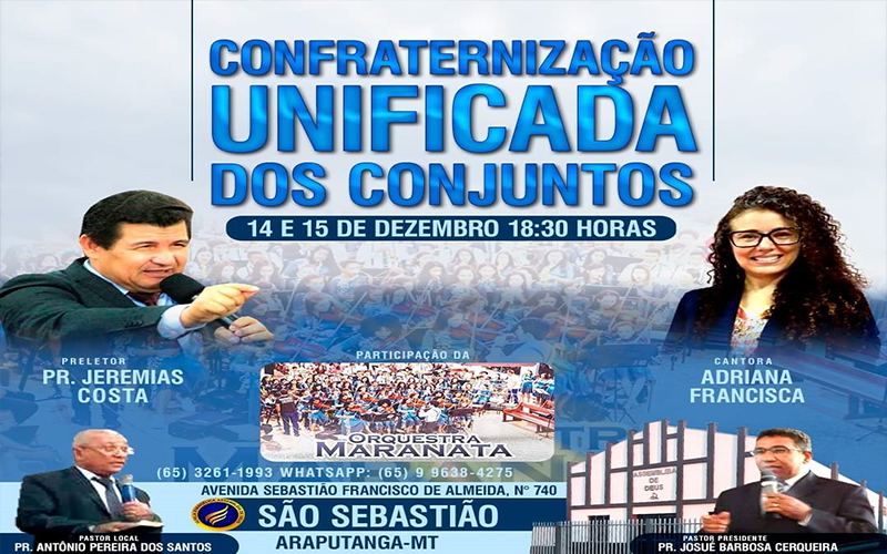 Vem AÃ­ a ConfraternizaÃ§Ã£o da AD SÃ£o SebastiÃ£o Araputanga,MT..